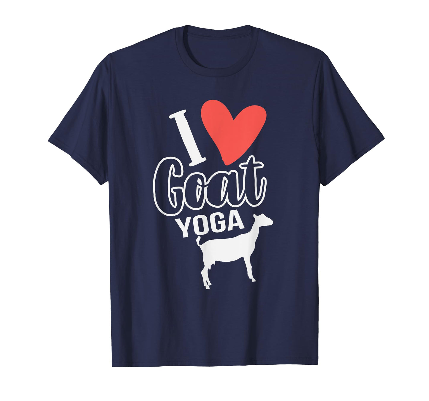 I Love Goat Yoga Funny Goat Yoga T-Shirt for Women T-Shirt