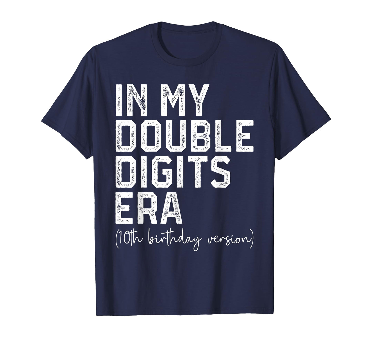 In My Double Digits Era 10 Year Old 10th Birthday Girls Boys T-Shirt