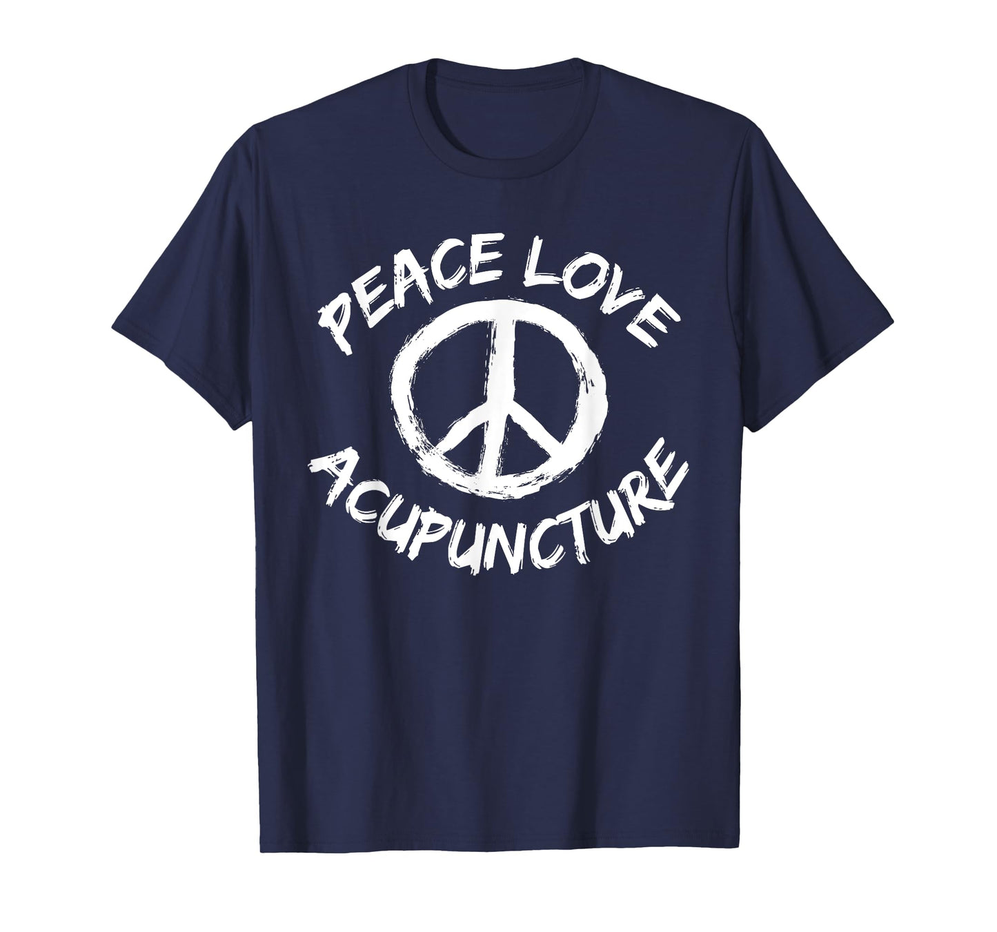 Traditional Chinese Medicine Peace Love Acupuncture TCM T-Shirt