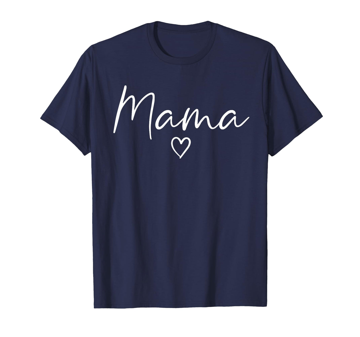 Mama Gifts For Women Heart Mother's Day Mama T-Shirt