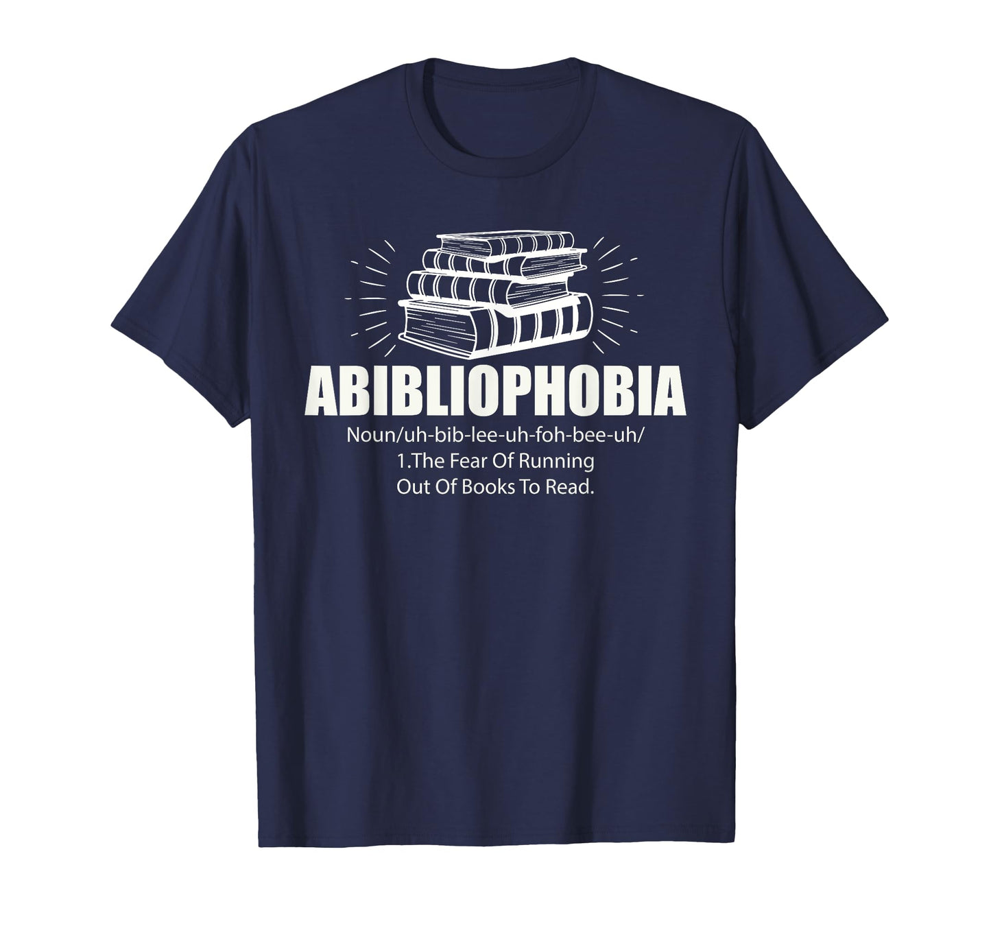 Abibliophobia Funny Reading Bookworm Reader Book Lover T-Shirt