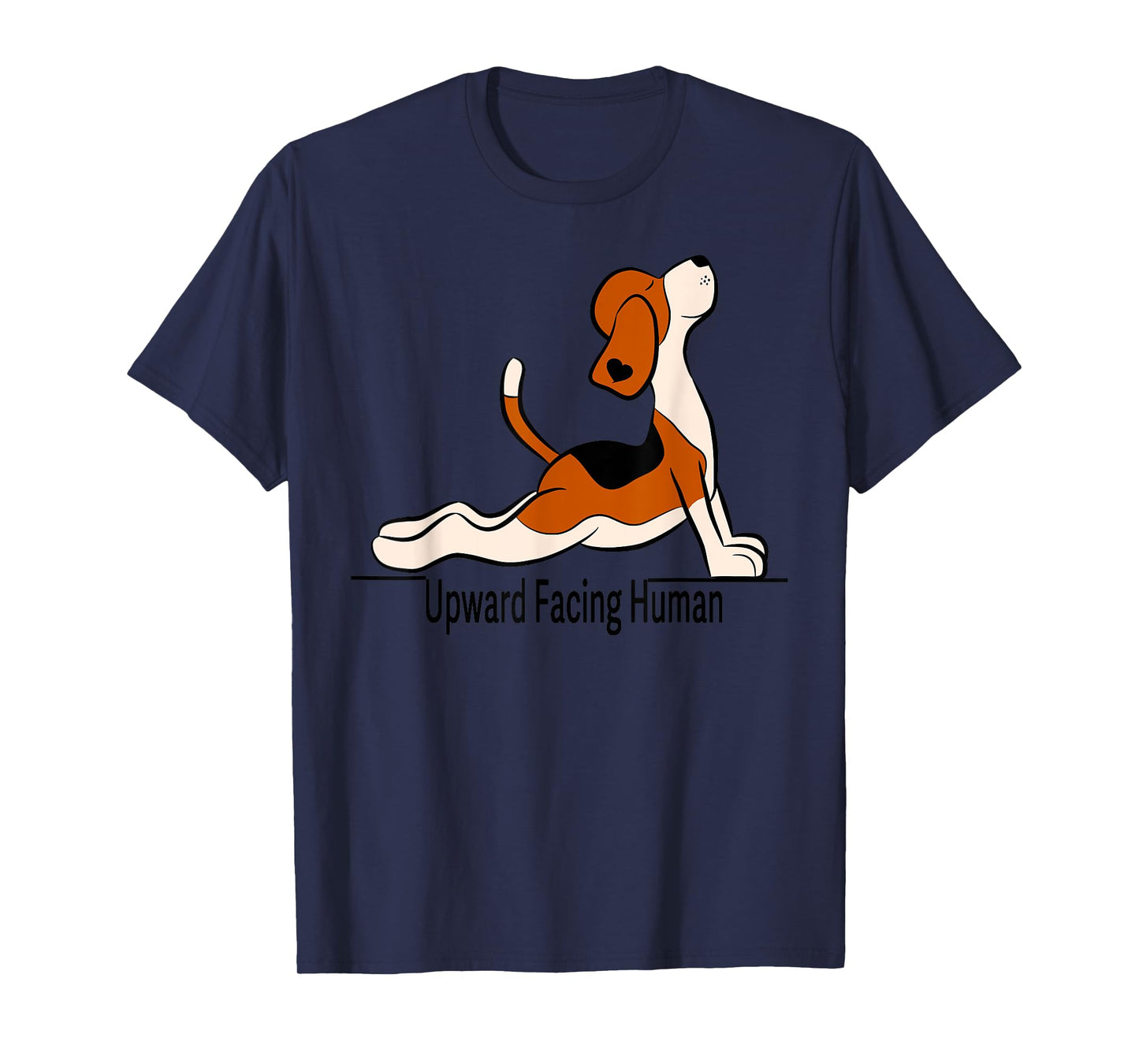 Upward Facing Human - men womens funny dog yoga T-Shirt