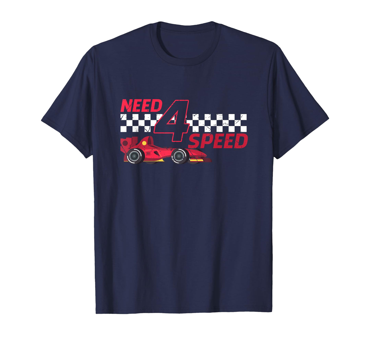 Need 4 Speed 4th Birthday 4 Year Old Racing Car Driver T-Shirt