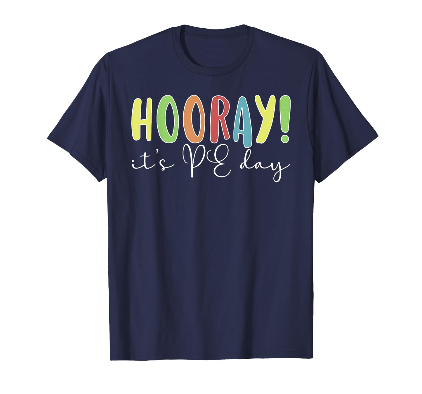 PE Day PE Teacher Physical Education Teacher T-Shirt