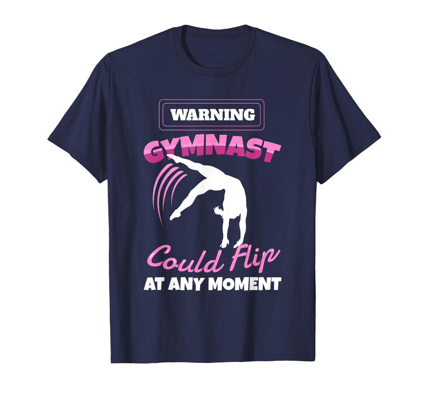 Warning Gymnast Could Flip At Any Moment Gift For Girls Kids T-Shirt