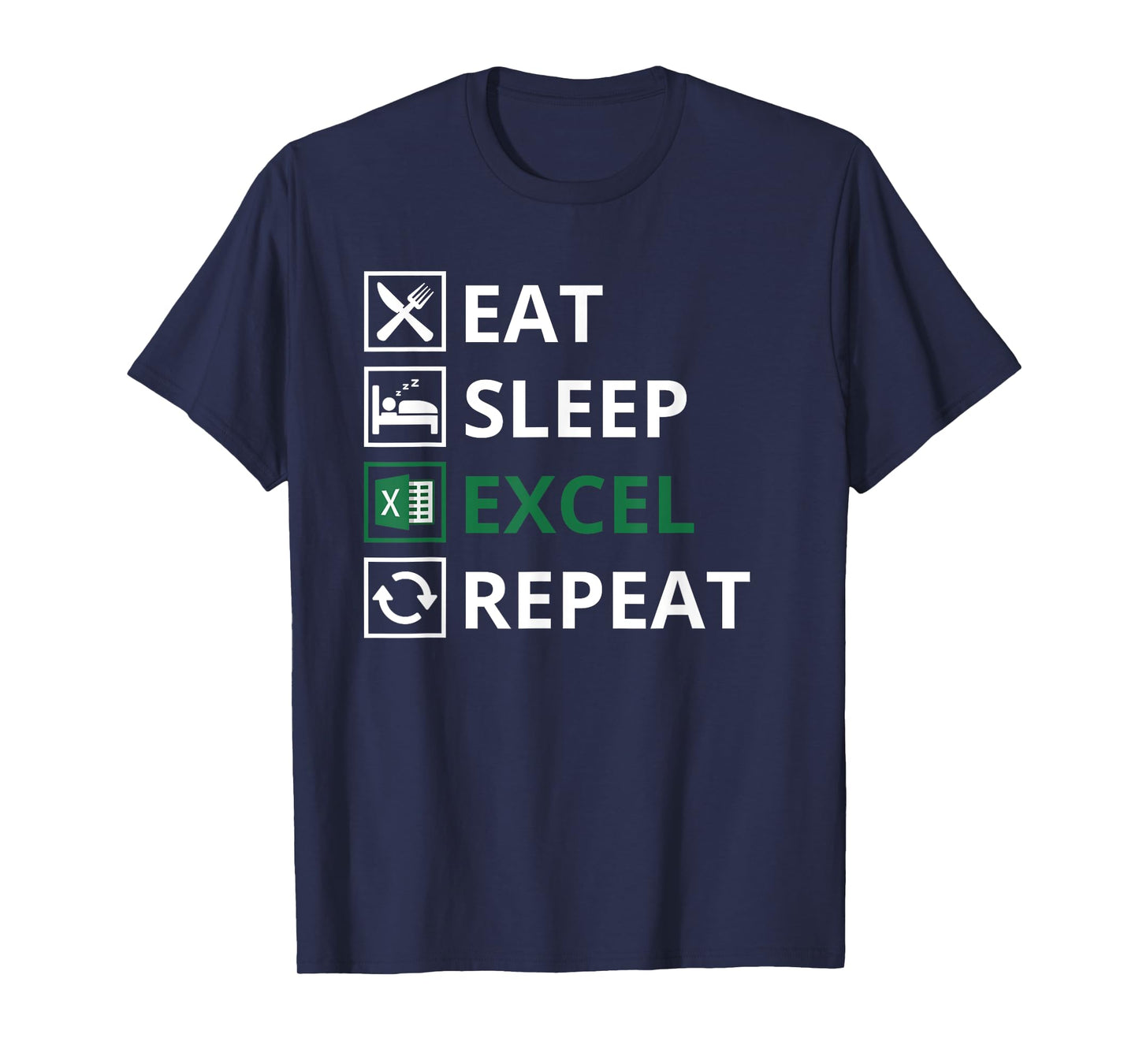 Eat Sleep Excel Repeat - Funny Vintage Retro Excel T-Shirt