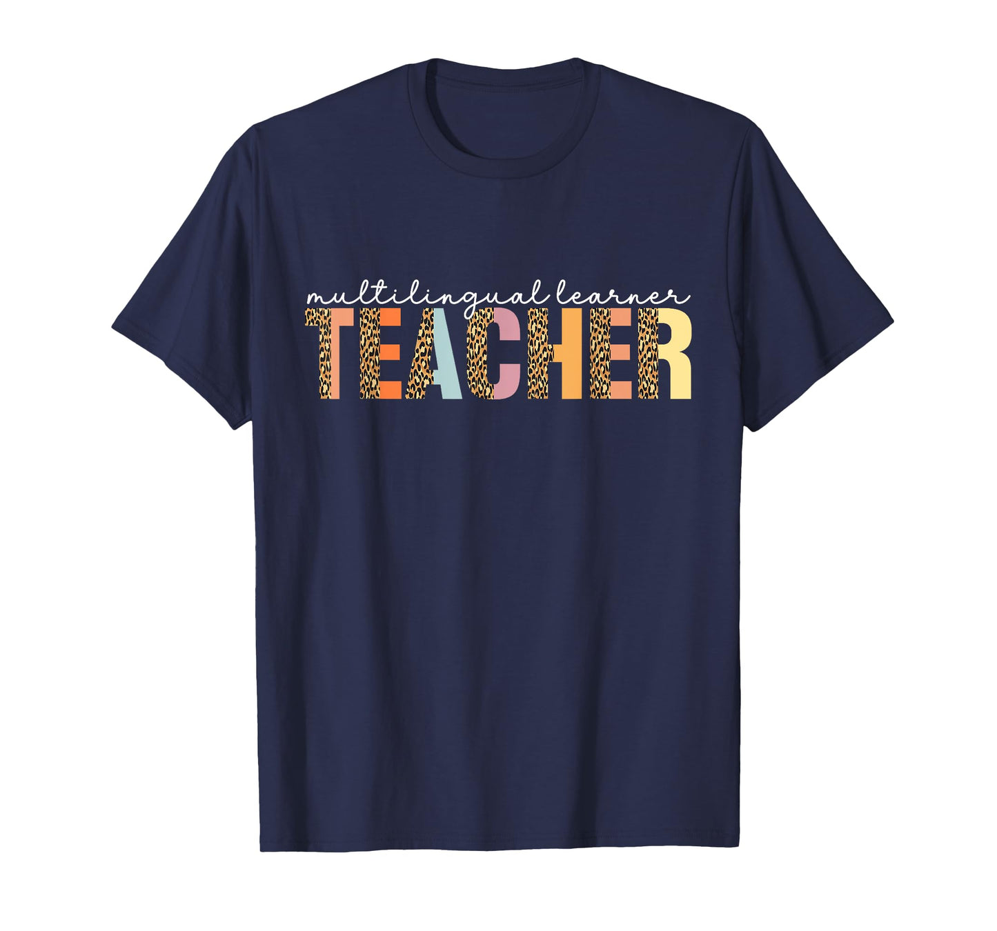Multilingual Learner Teacher Leopard Multilingual Learners T-Shirt