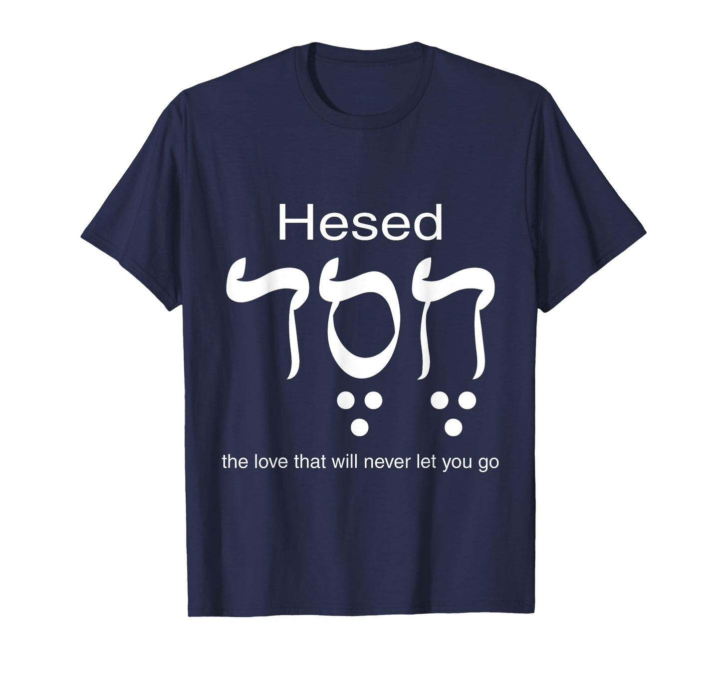 Hesed Chesed in Hebrew Letters T-Shirt