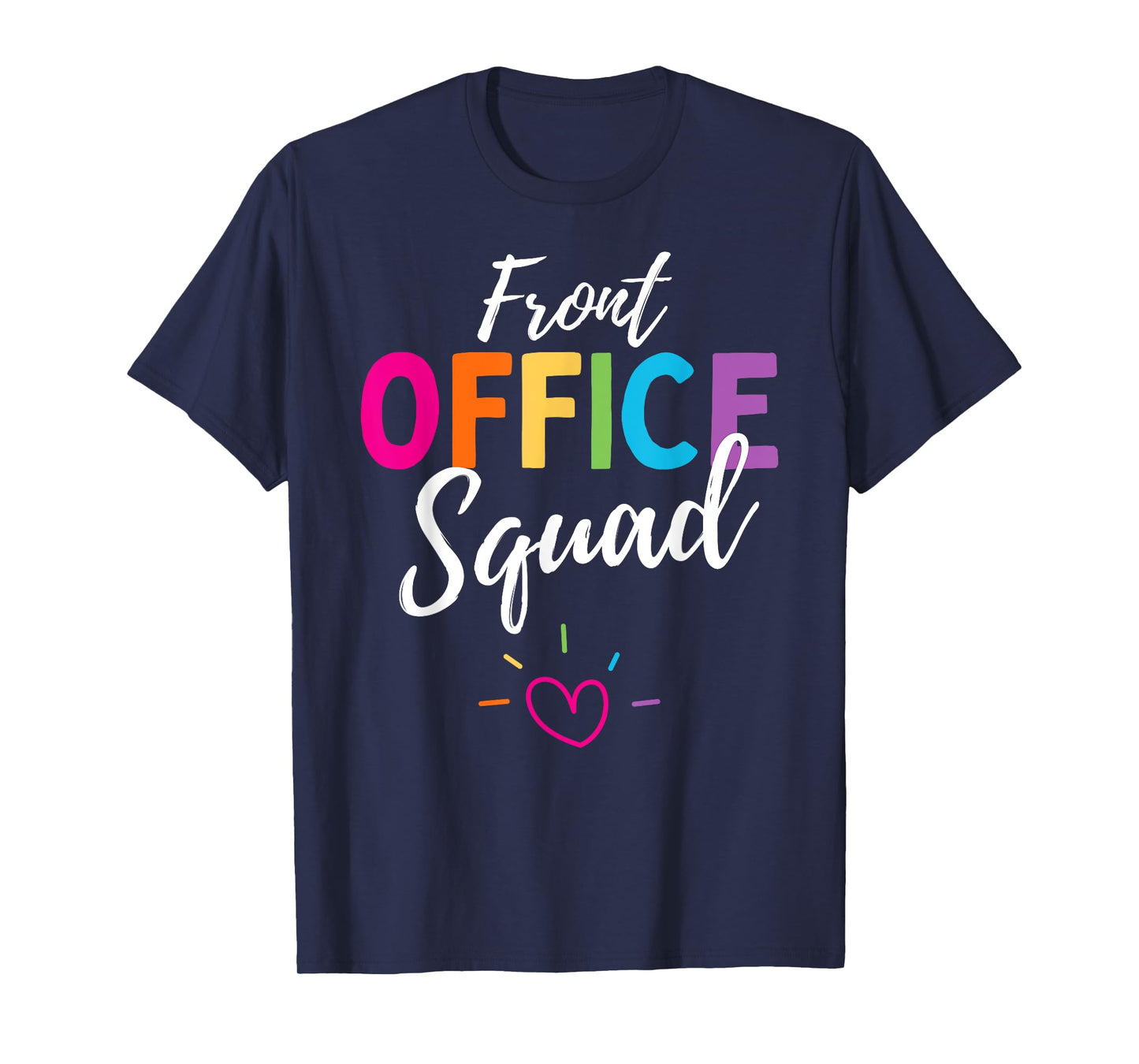 Cute Front Office Squad Administrative Assistant School. T-Shirt