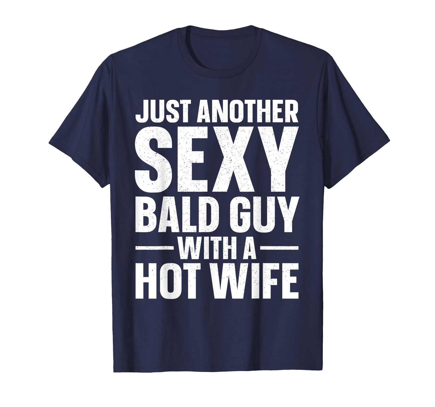 Funny Bald Guy Design For Men Dad Husband Hairless Bald Man T-Shirt