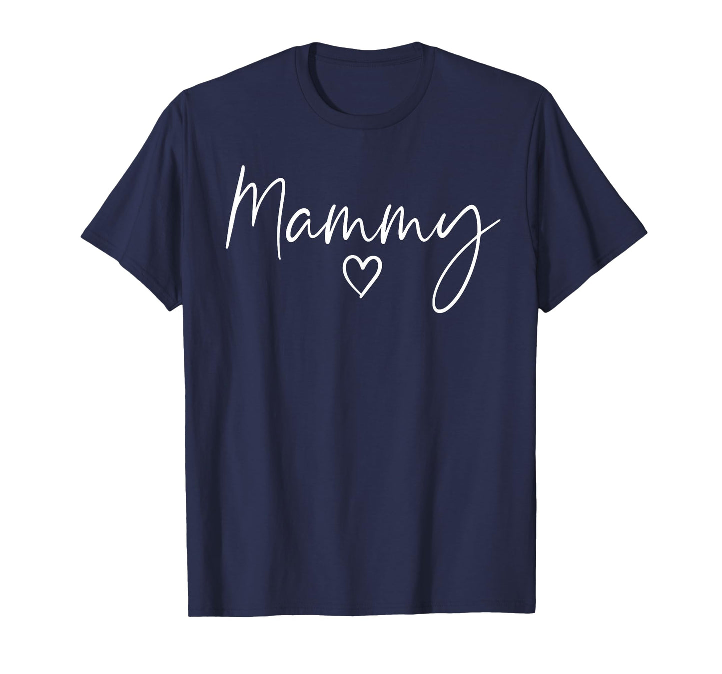 Mammy Gifts For Women Heart Mother's Day Mammy T-Shirt