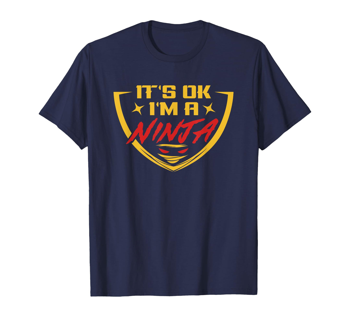 Funny Ninja Warrior, It's Ok, I'm a Ninja Gift T-Shirt