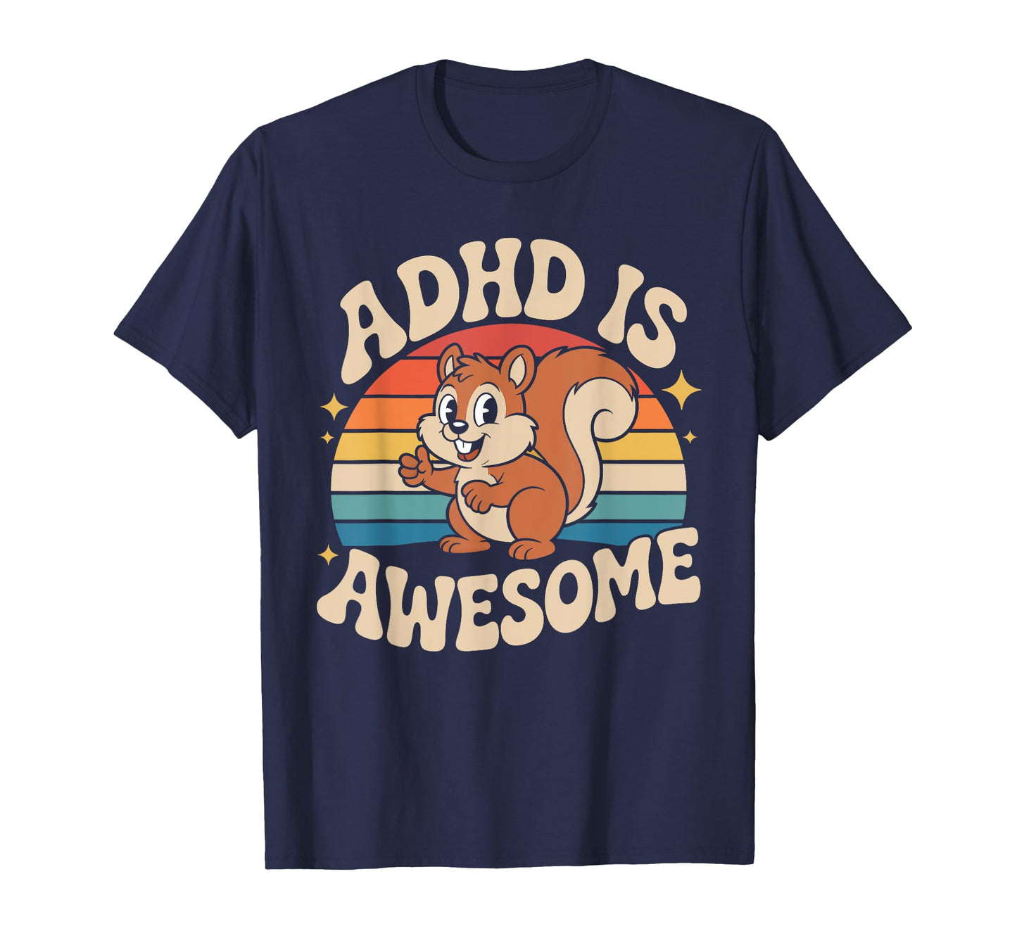 ADHD is Awesome Cute Retro Squirrel Funny for Men Women Kids T-Shirt
