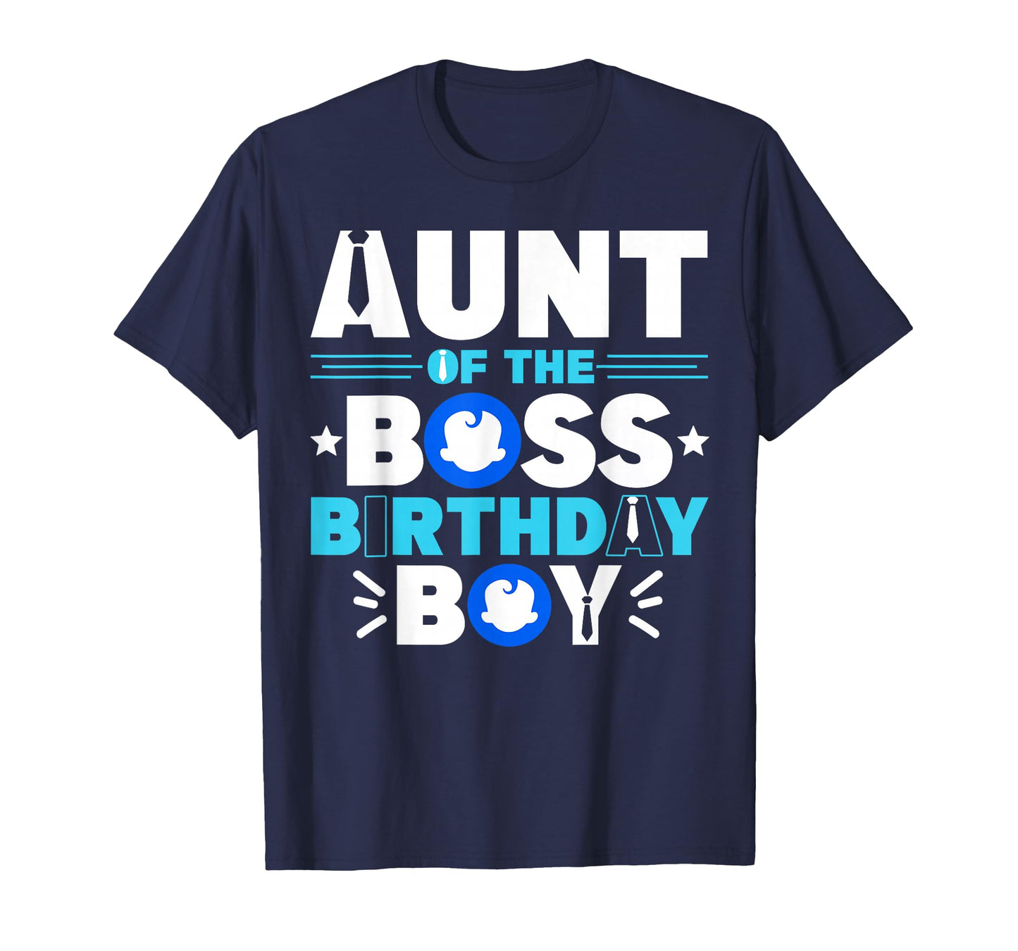 Aunt Of The Boss Birthday Boy Baby Decor Family Matching T-Shirt