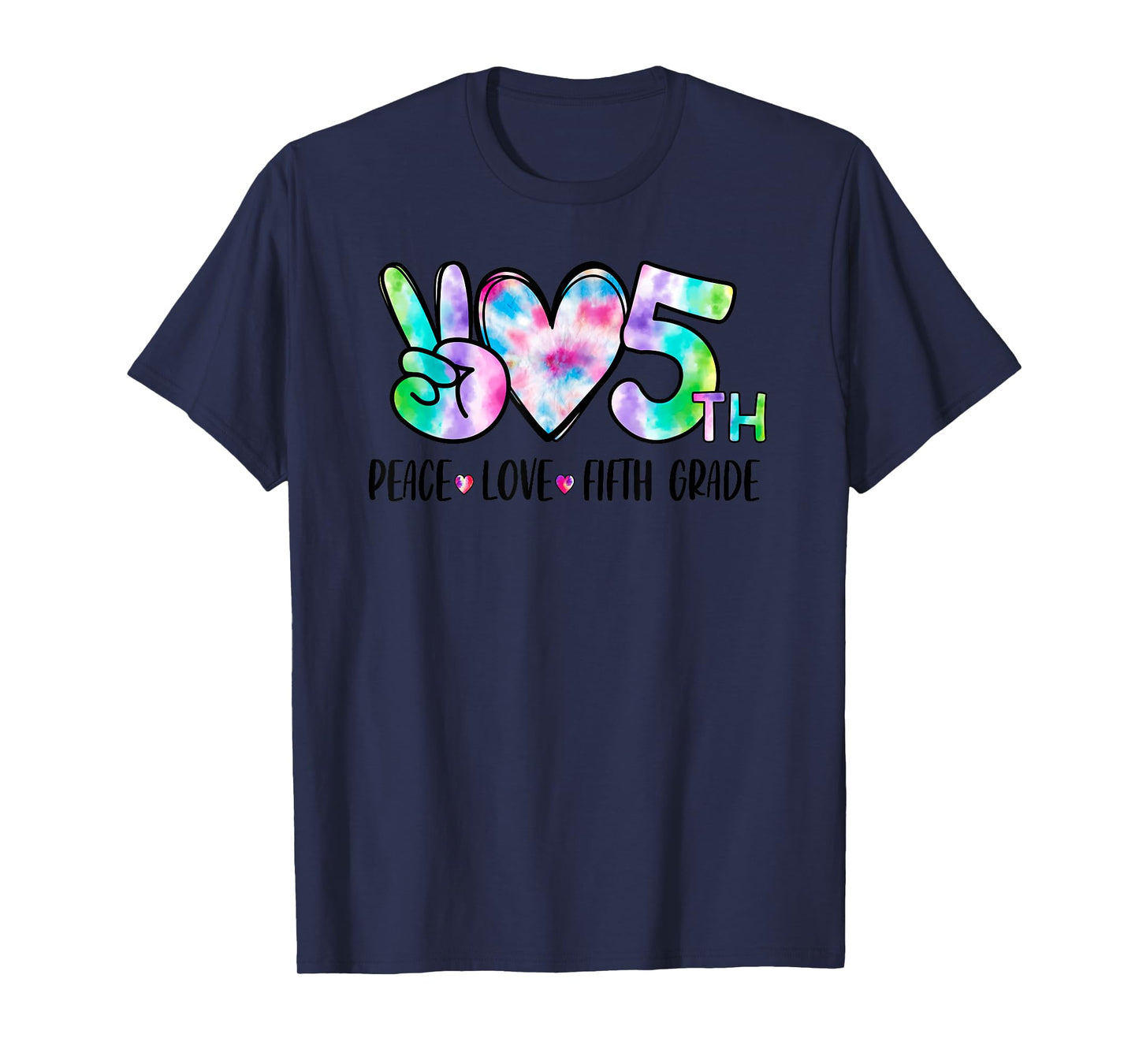Peace Love Fifth Grade 5th First Day Of School Team Teacher T-Shirt for Men Women Girls Kids