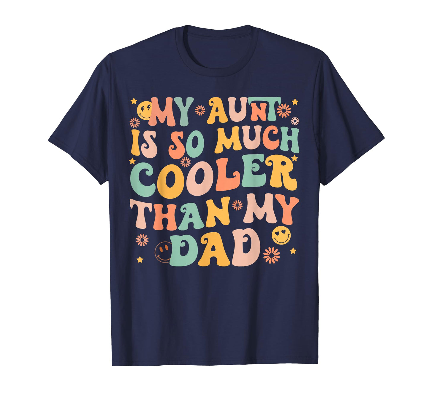 Retro Groovy My Aunt Is So Much Cooler Than My Dad Kid Niece T-Shirt
