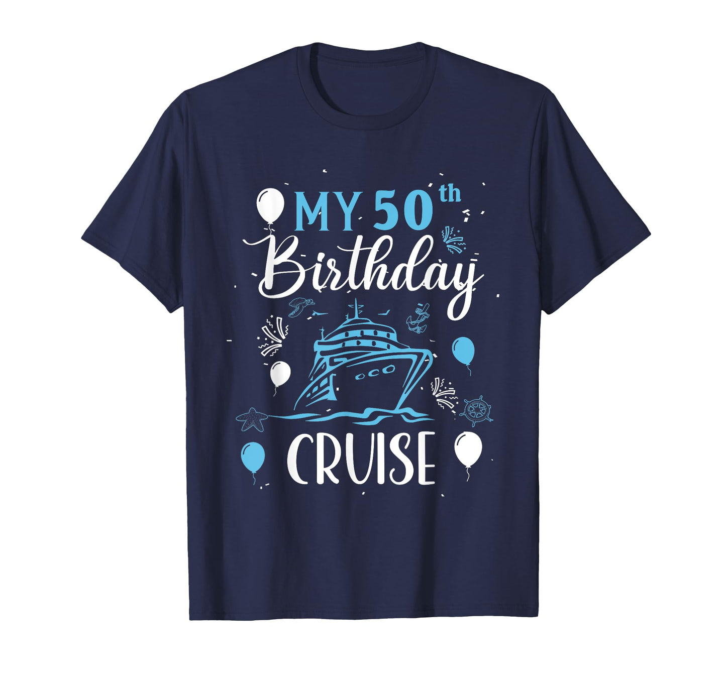 50th Birthday Cruise Vacation 2024 Cruise 50 Years Old T-Shirt