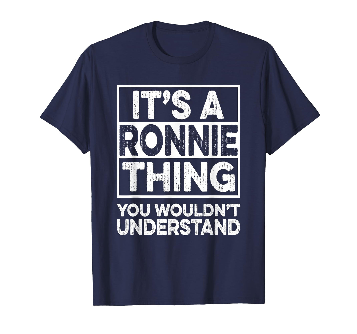 It's A RONNIE Thing You Wouldn't Understand Shirt RONNIE T-Shirt