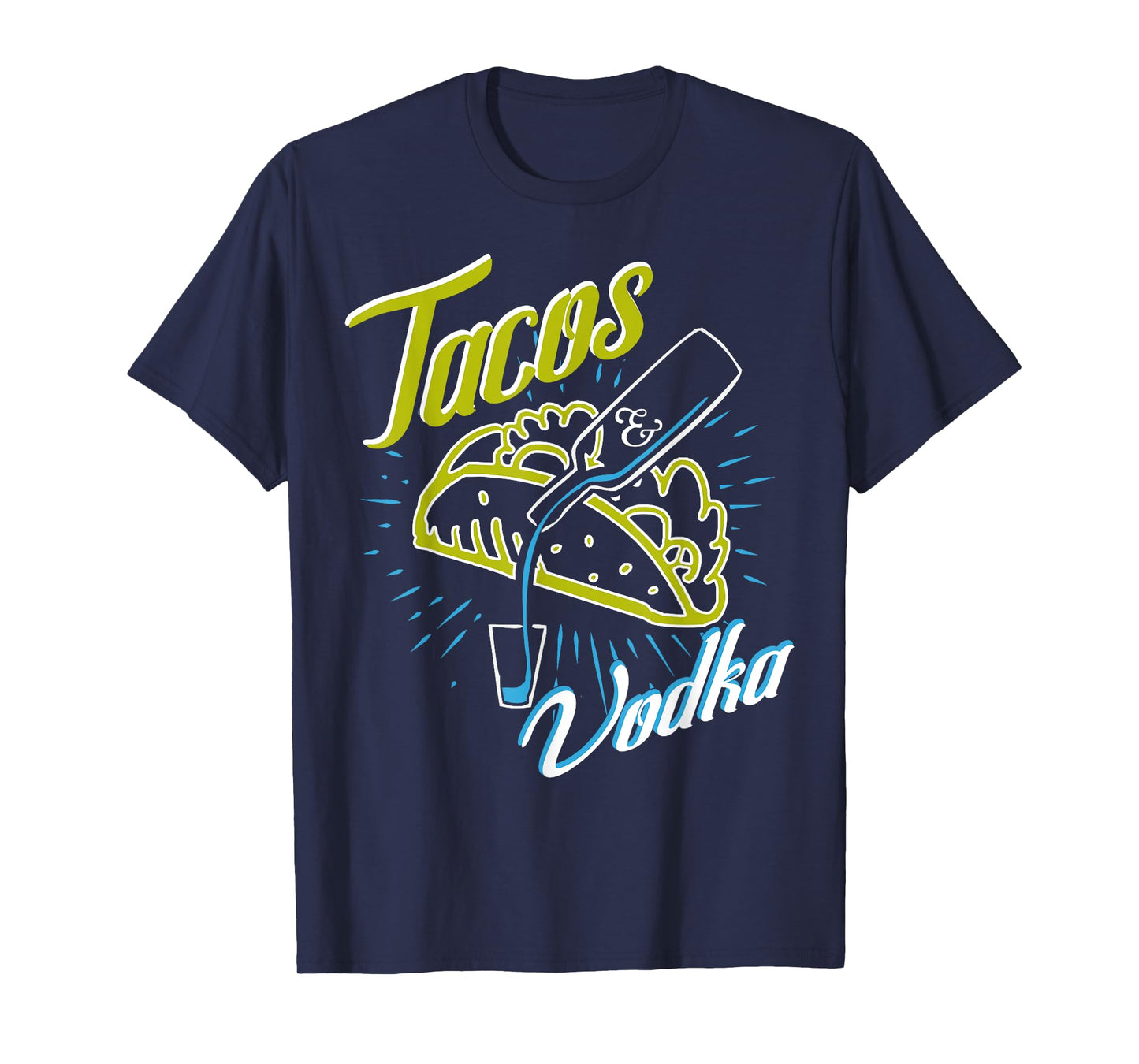 Tacos and Vodka Funny Humor Vintage Drinkers Party T-shirt T-Shirt
