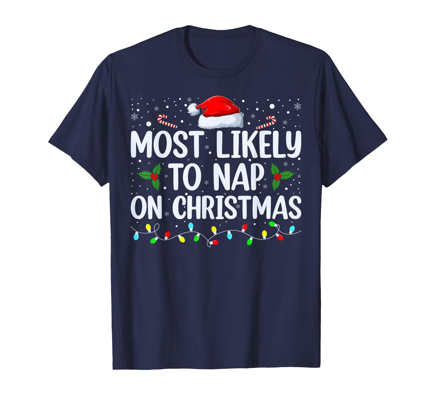 Most Likely To Nap On Christmas Family Christmas Pajamas T-Shirt