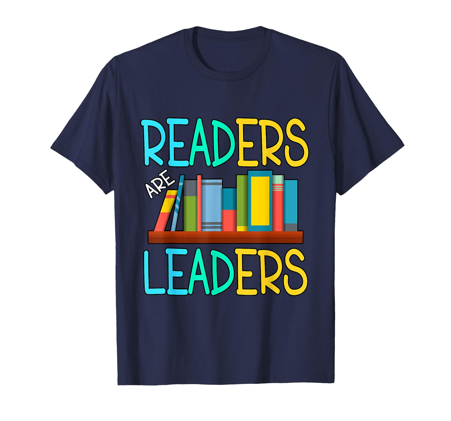 Readers Are Leaders T-Shirt