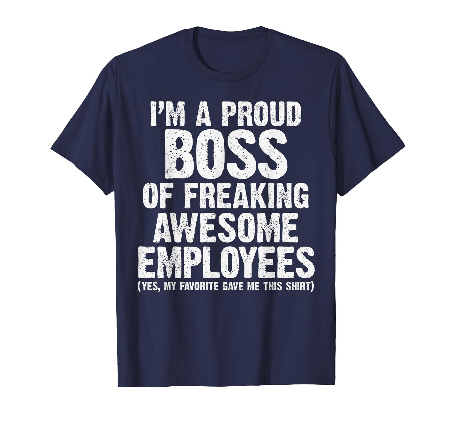 Funny Proud Boss of Awesome Employee Appreciation Office T-Shirt