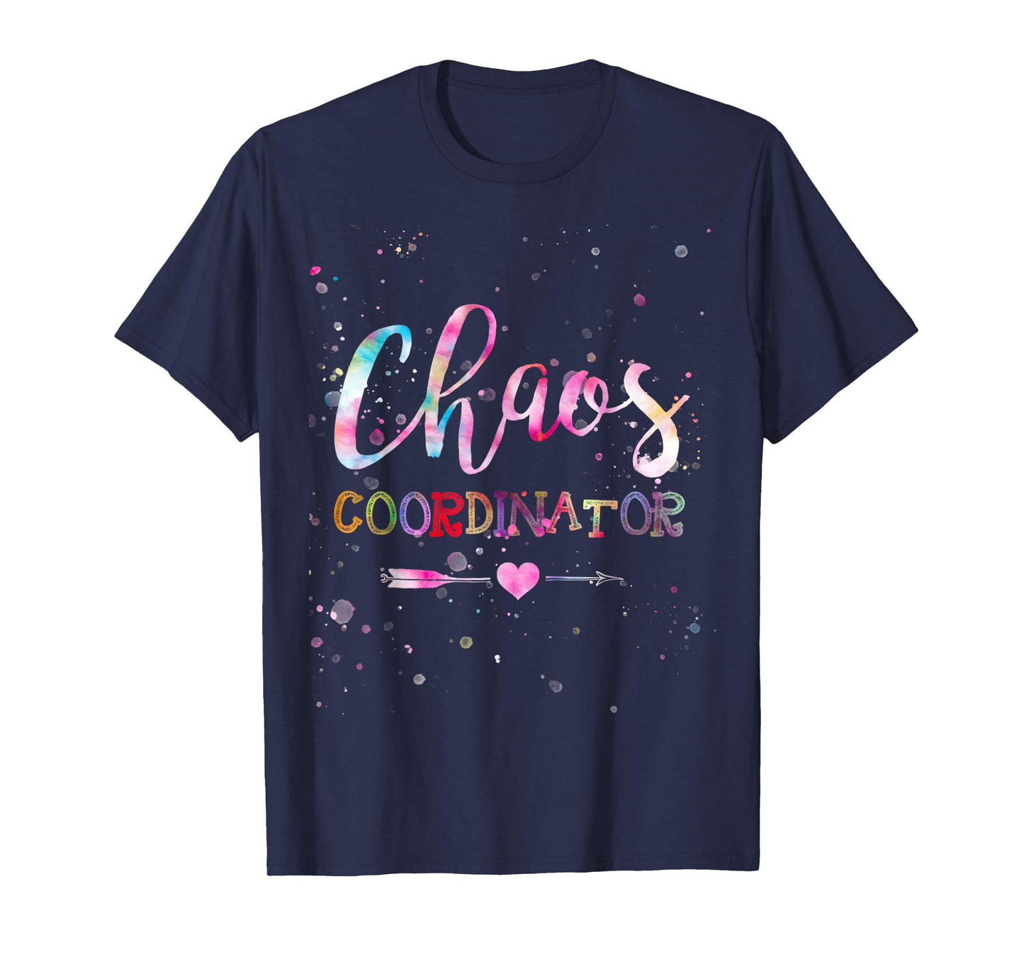 Chaos Coordinator Tie Dye T-Shirt