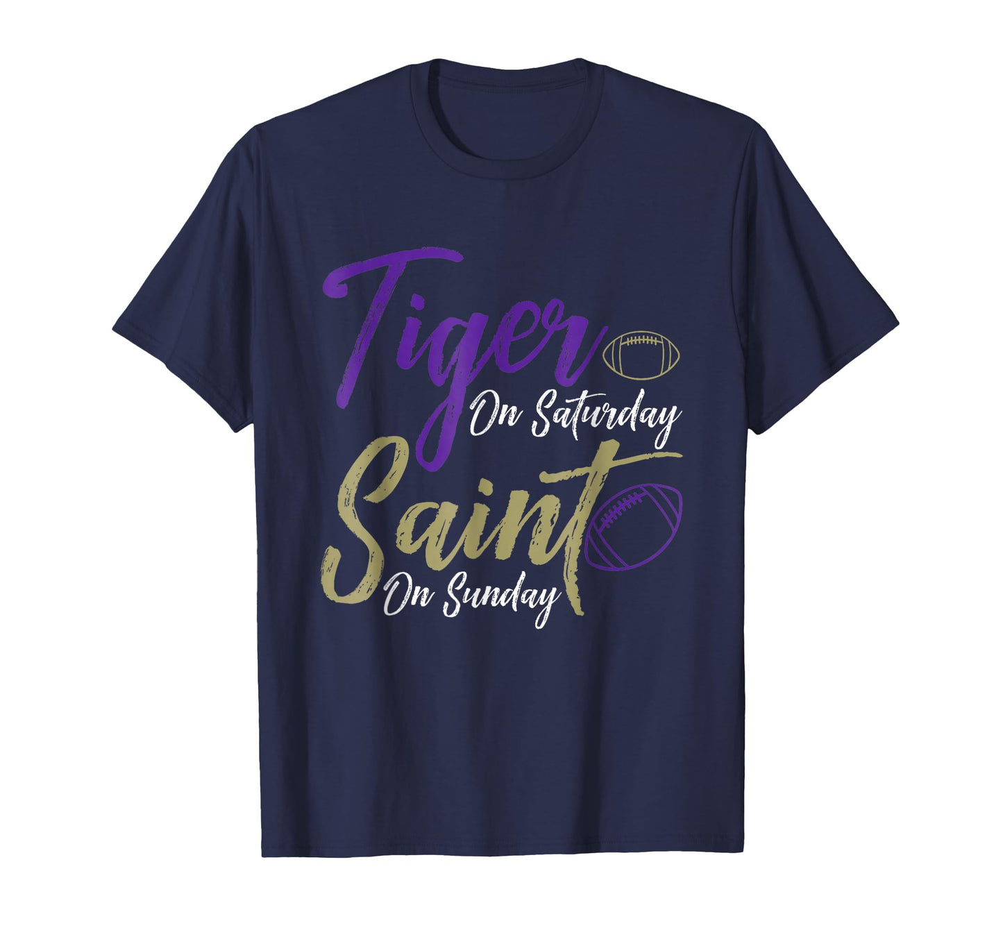 Tiger On Saturday Saint On Sunday Funny Fans T-Shirt