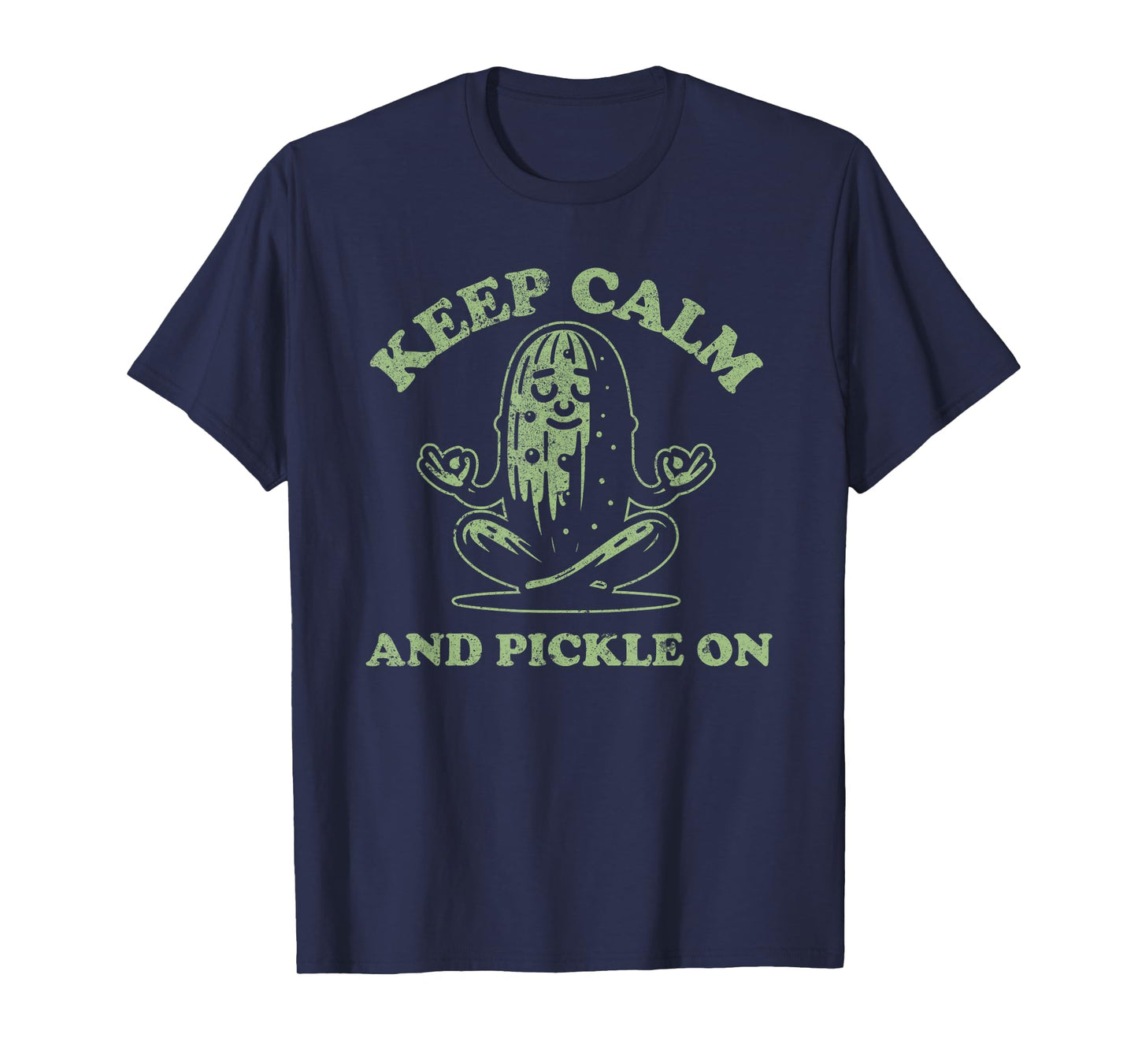 Funny Pickle Keep Calm Meditation and Yogo Pickle Pun Meme T-Shirt