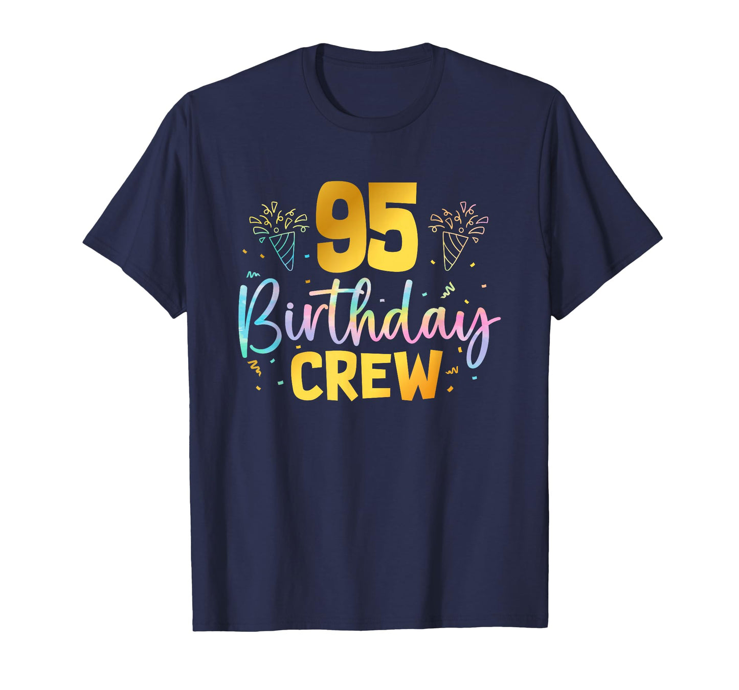 95th Birthday Crew 95 Years Old Birthday Party Group Family T-Shirt