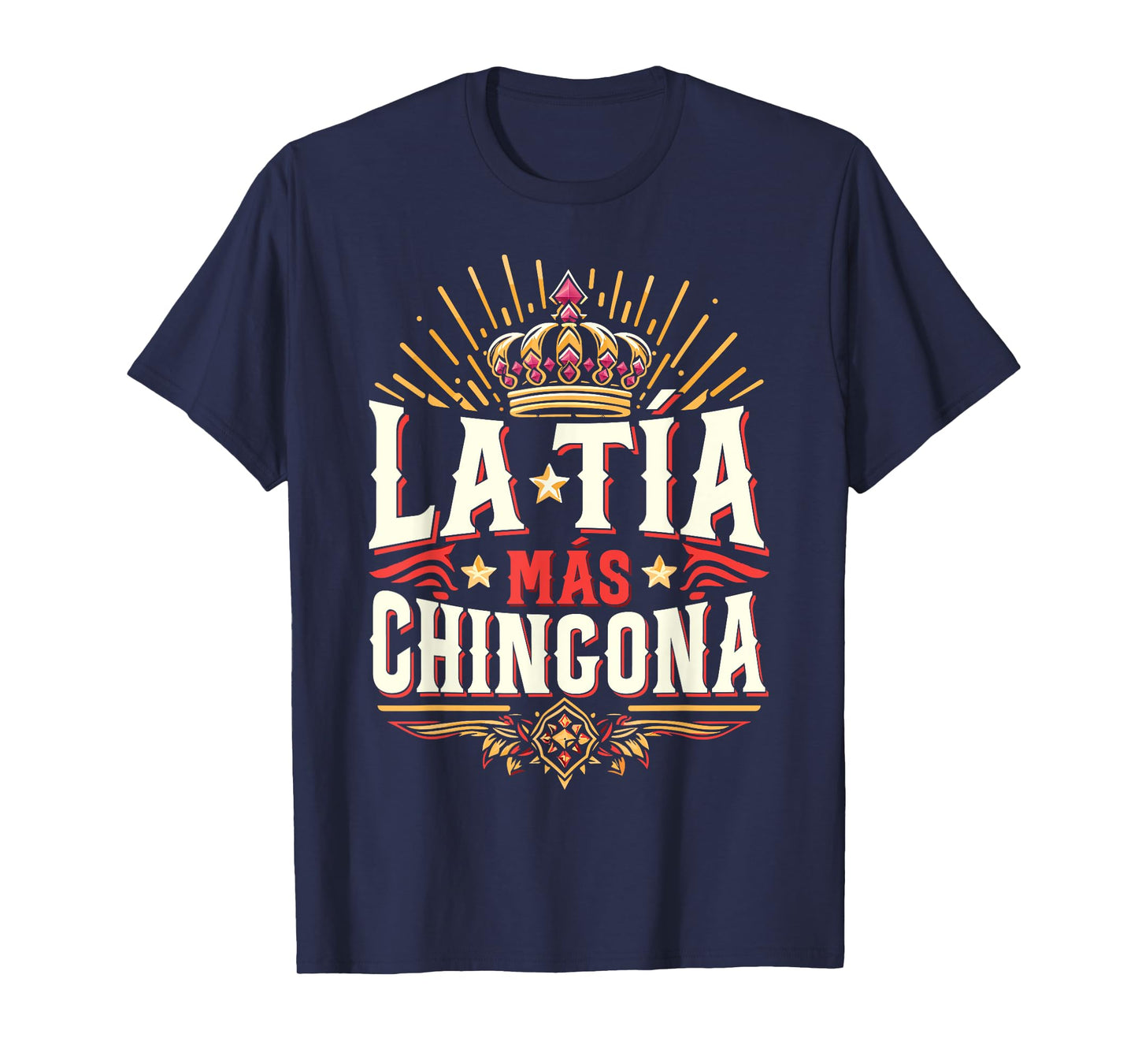 La Tía Más Chingona Mexican Auntie T-Shirt