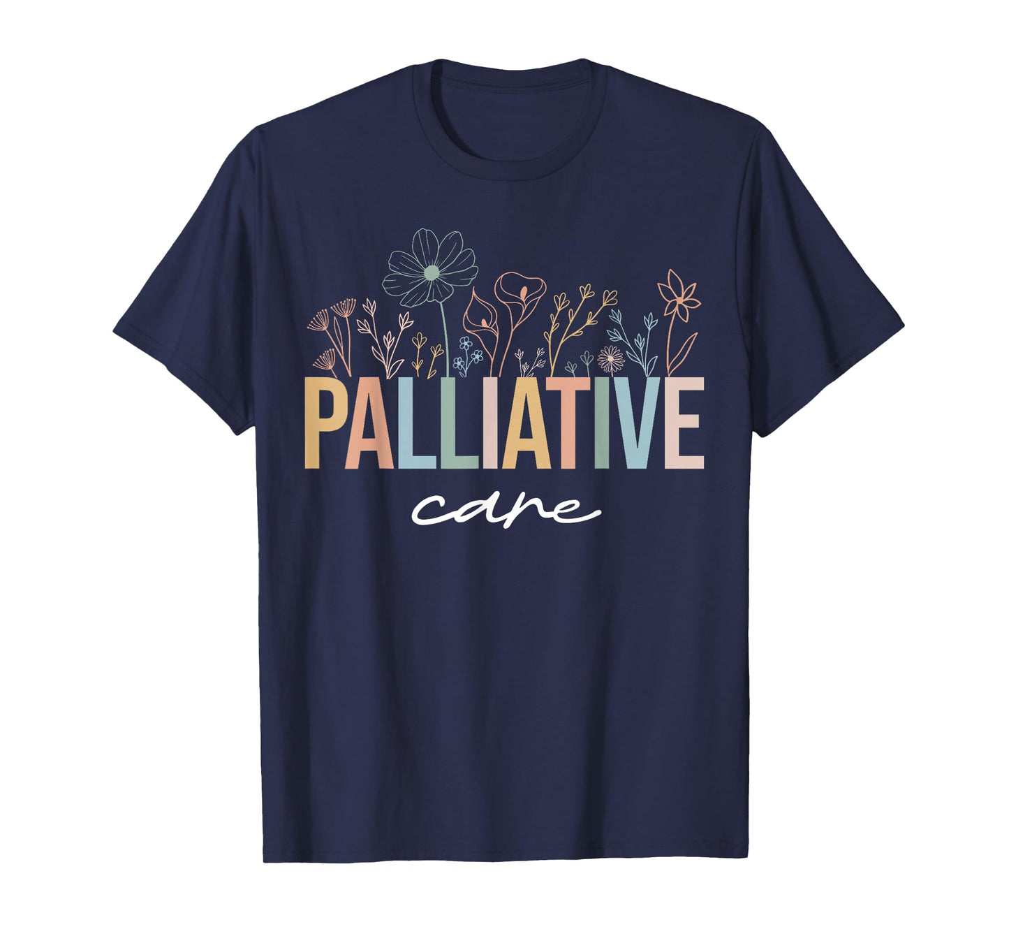 Wildflower Palliative Care Nurse Hospice Nurse OT Nurse Team T-Shirt
