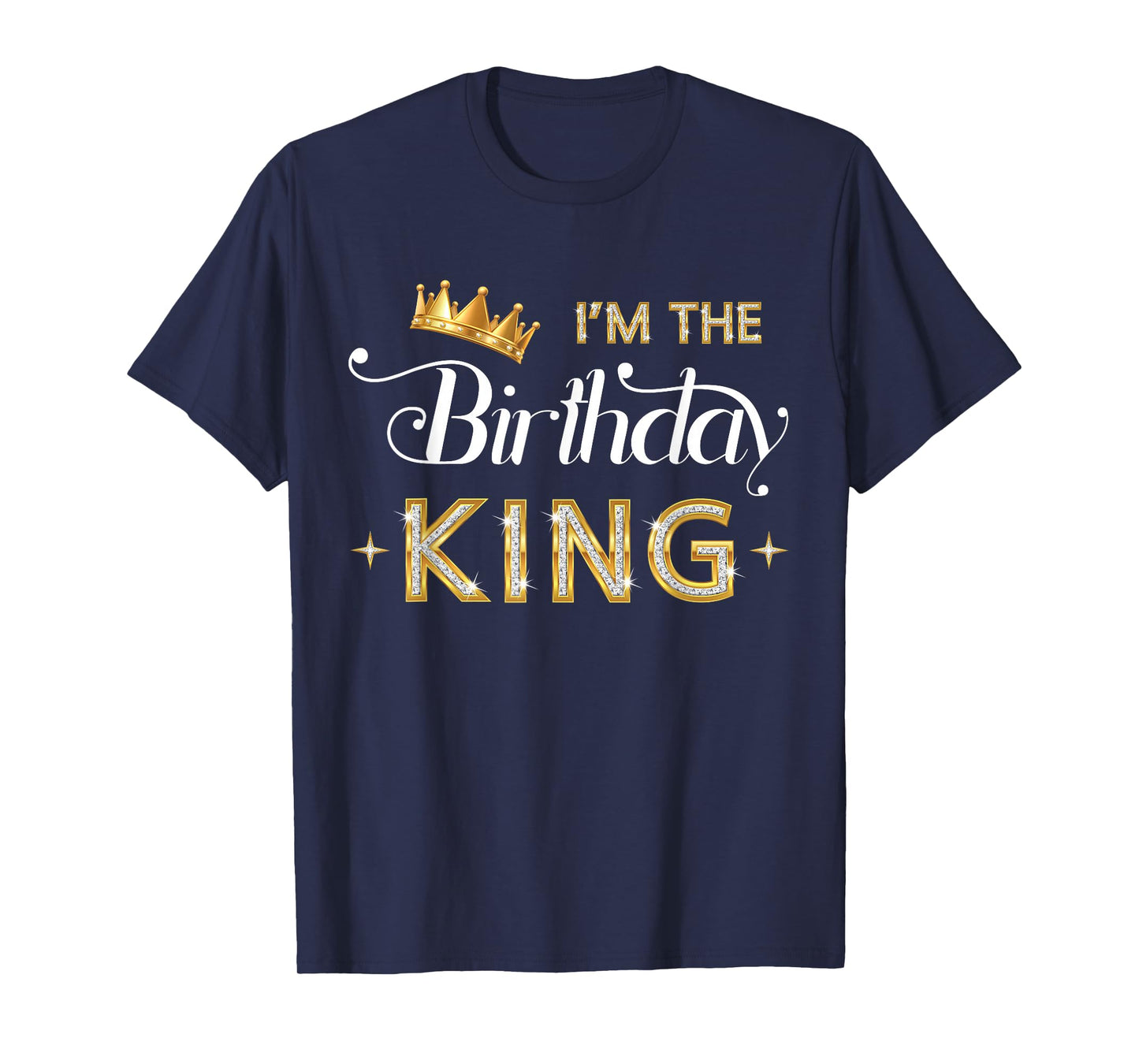 I'm The Birthday King Bday Party Crown Men Boys T-Shirt