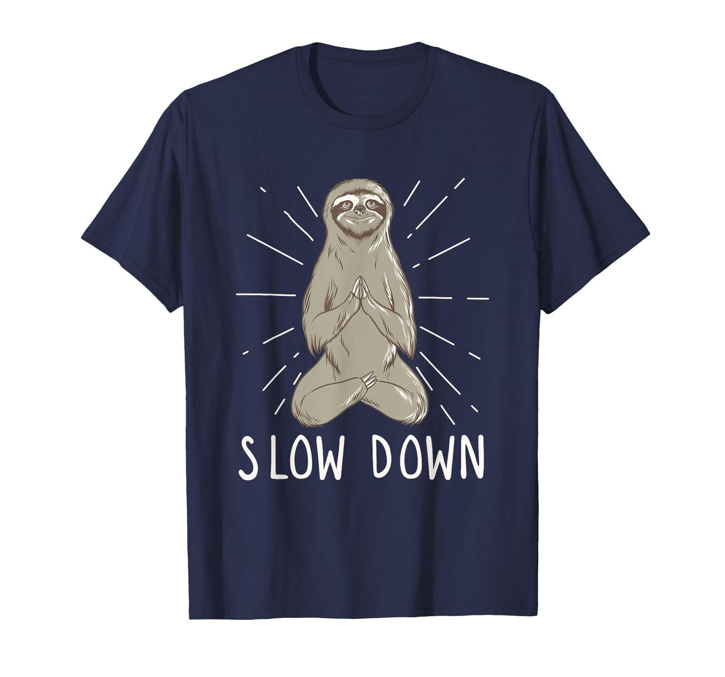 Slow Down Yoga Sloth - Funny Meditation & Yoga T-Shirt