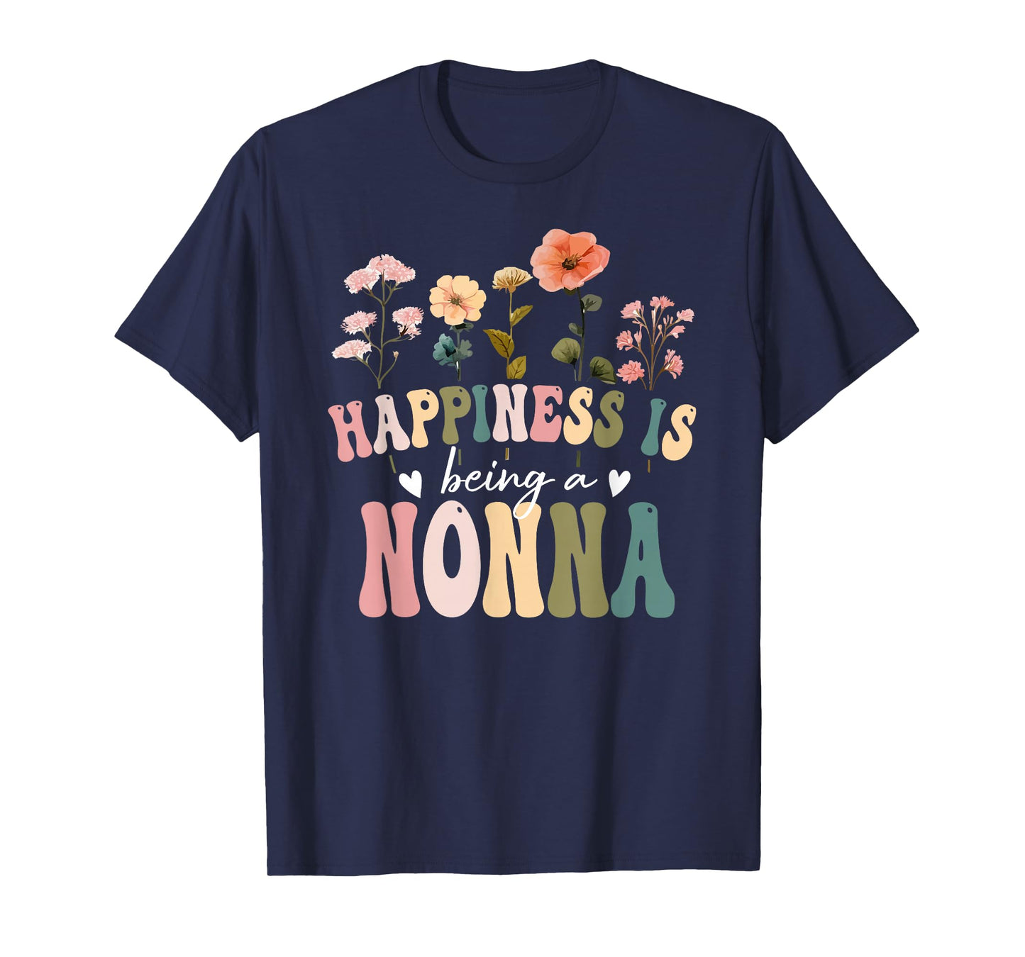 Happiness is Being a Nonna Floral Design Nonna Mother's Day T-Shirt