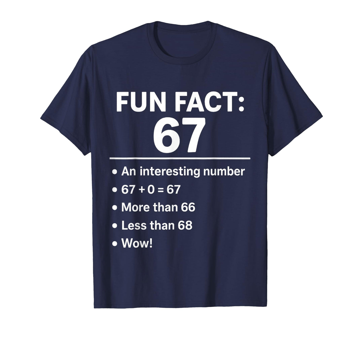 67 Meme Fun Fact - Six Seven Gen Alpha Z Funny Humor T-Shirt
