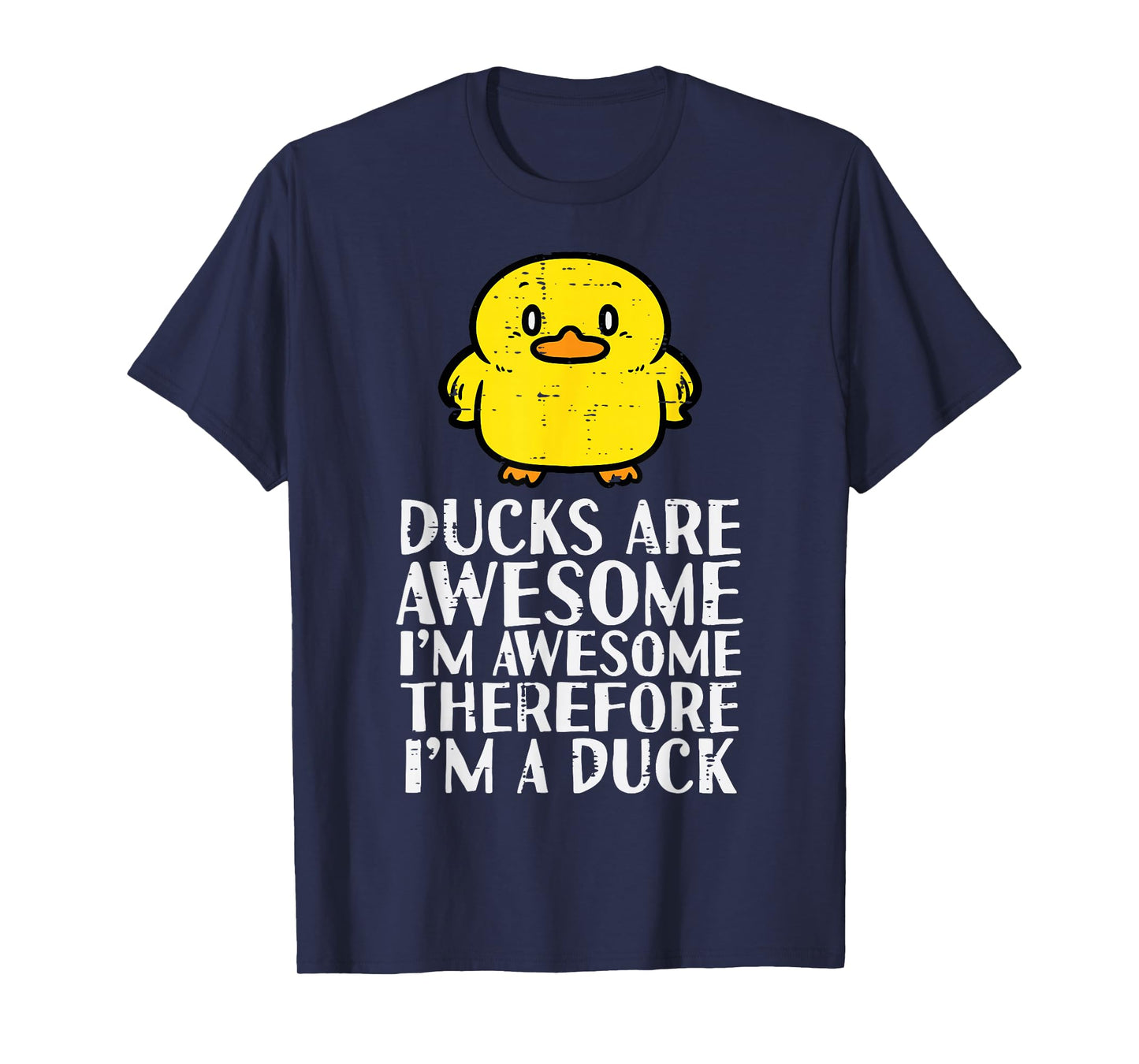 Ducks Are Awesome Therefore Funny Women Girls Boys Kids Men T-Shirt