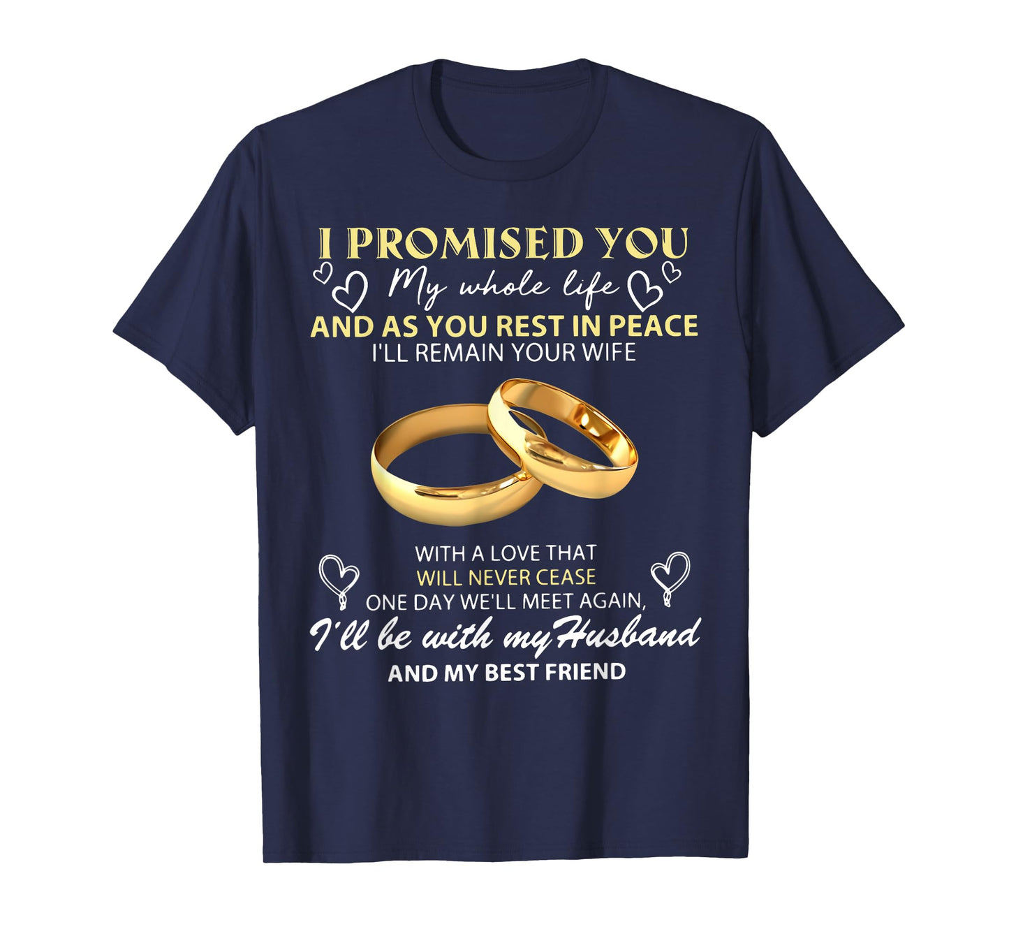 I Promise You My Whole Life My Husband My Guardian Angel T-Shirt