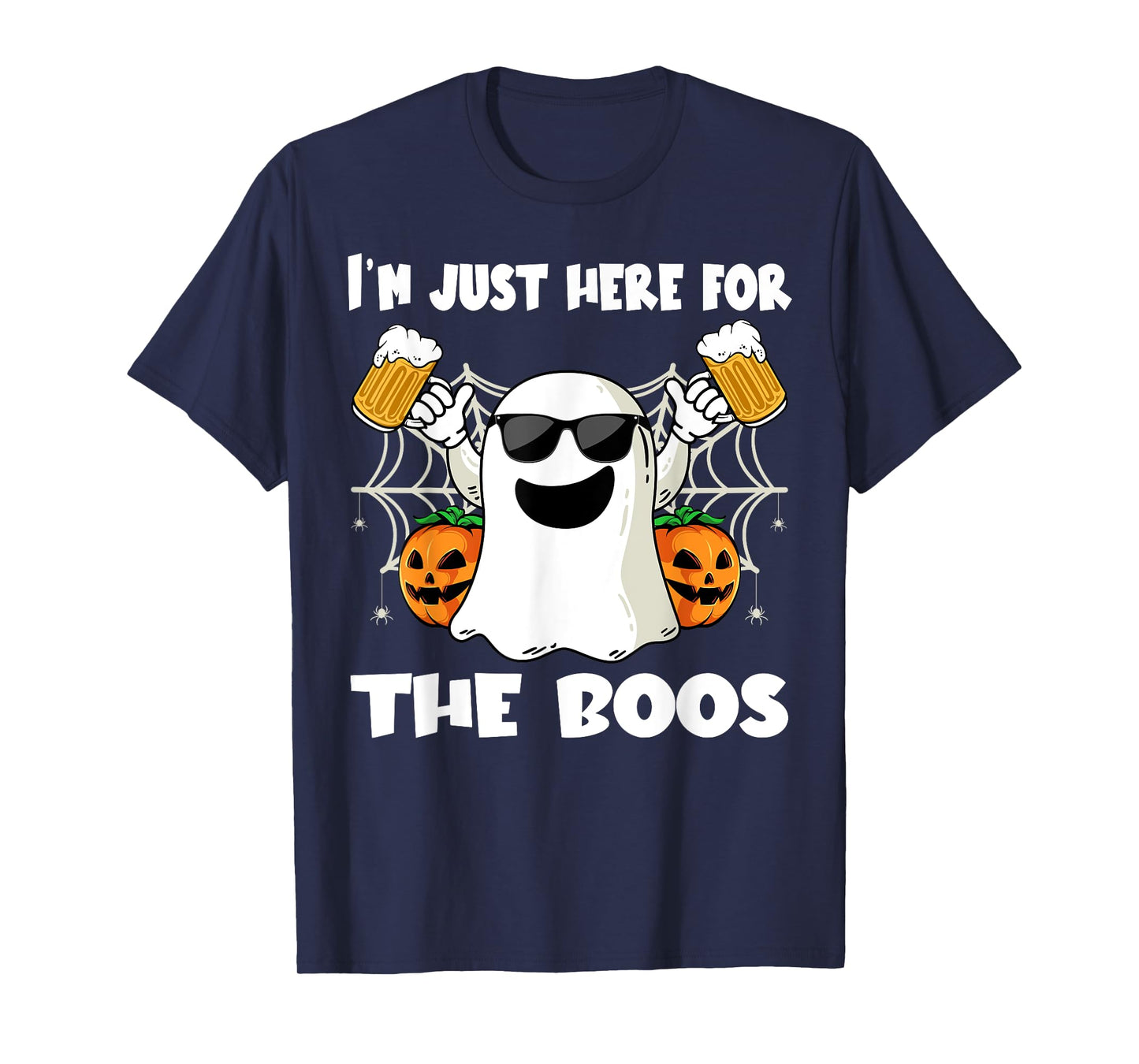 Im Just Here For The Boos Halloween Pumpkin Ghost Drink Beer T-Shirt