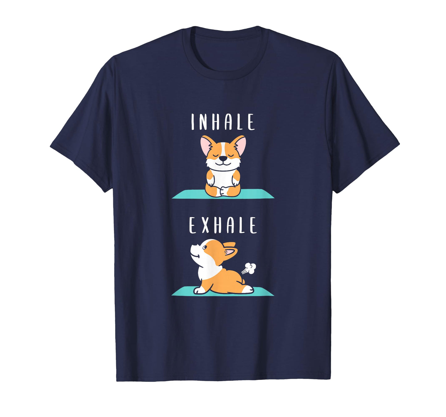 Inhale Exhale Namaste Yoga Corgi Dog Inner Meditation T-Shirt