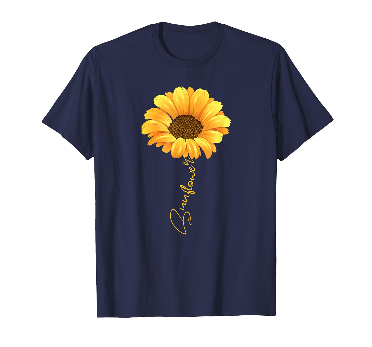 Beautiful sunflower with lettering sunflower shirt for women T-Shirt