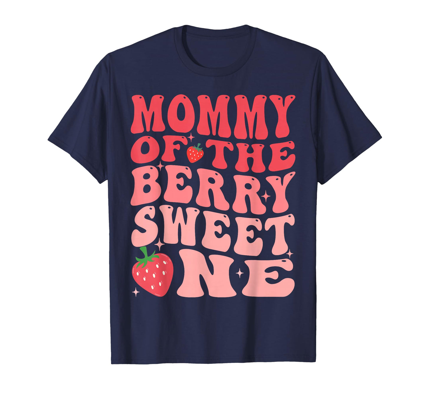 Mommy Of The Berry Sweet One 1st Birthday Strawberry T-Shirt