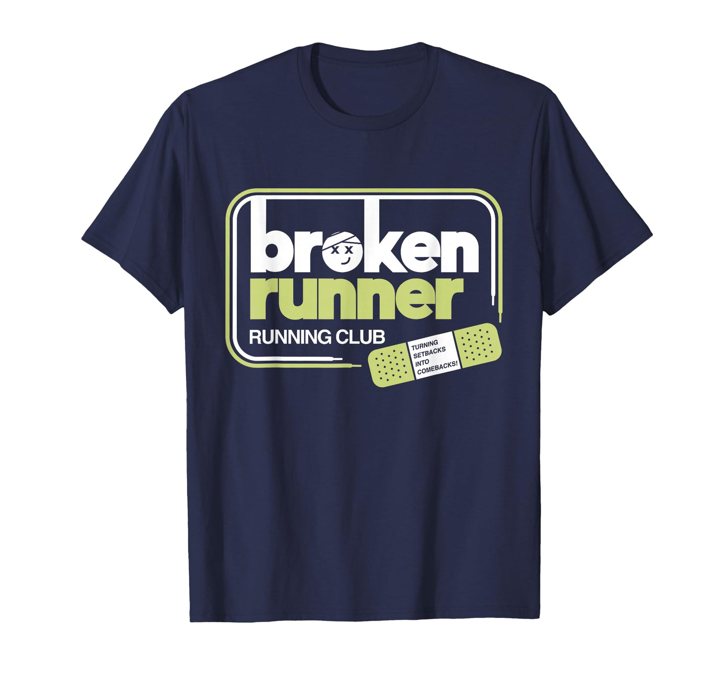 Broken Runner Running Club Turning Setbacks Into Comebacks T-Shirt