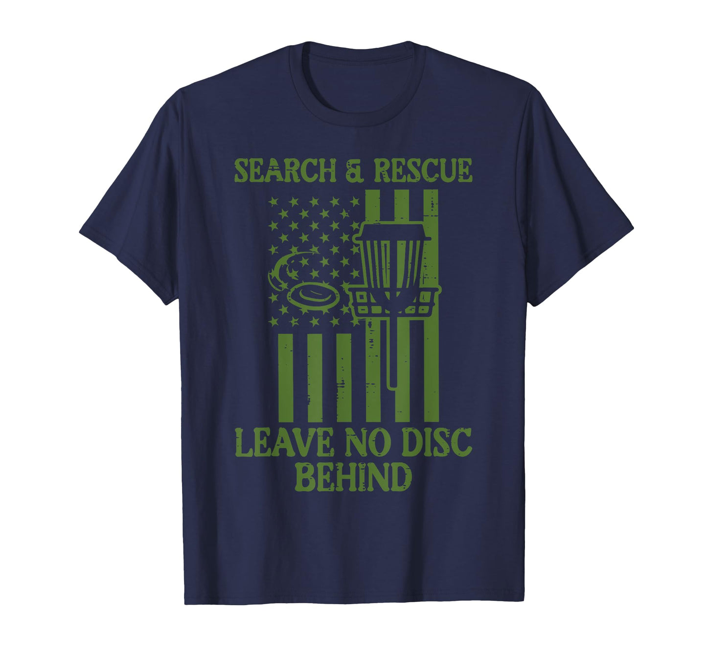 Search Rescue No Disc Behind Flag Frisbee Golf Men Women Kid T-Shirt