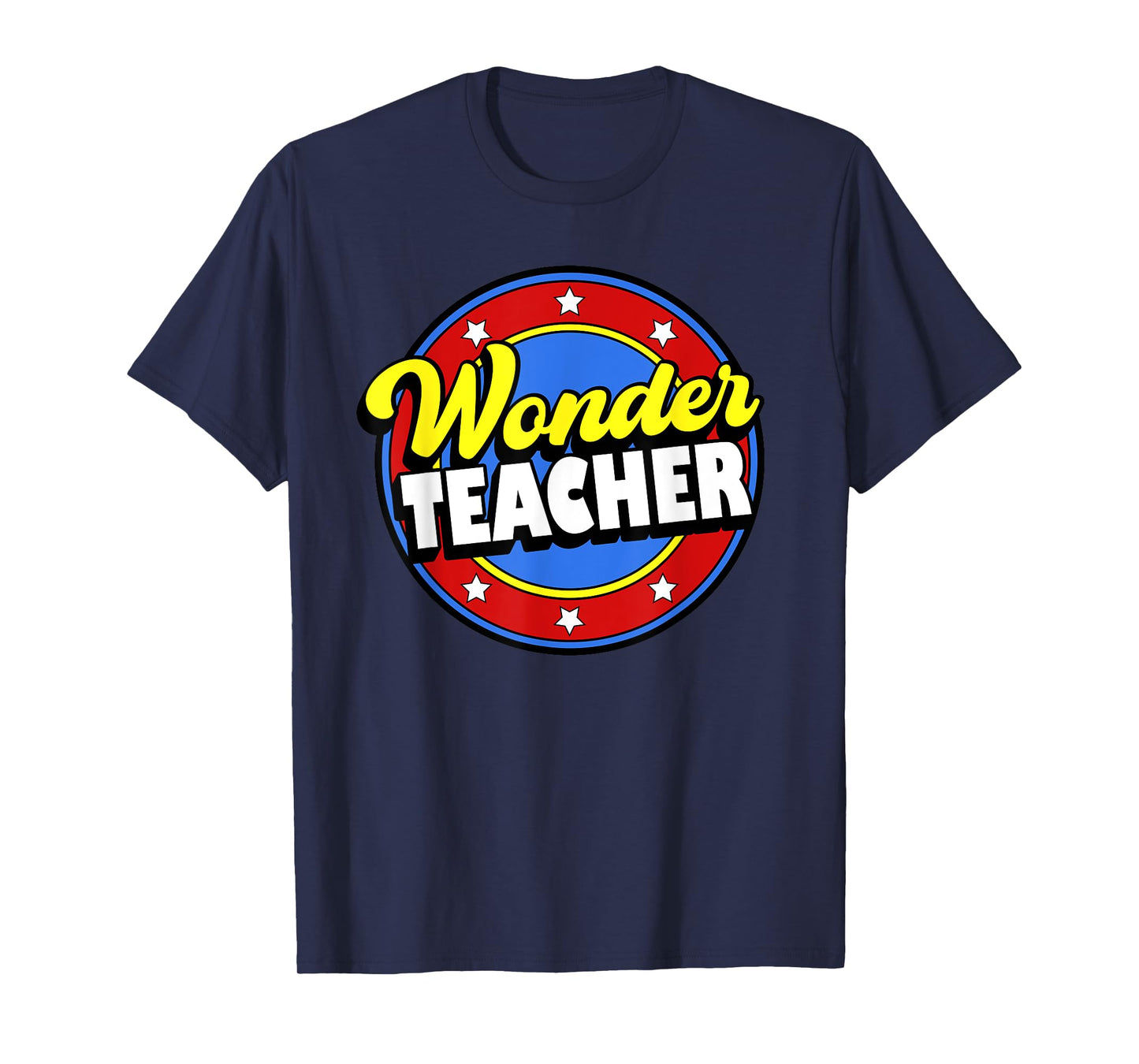Wonder Teacher Super Woman Power Superhero Back to School T-Shirt