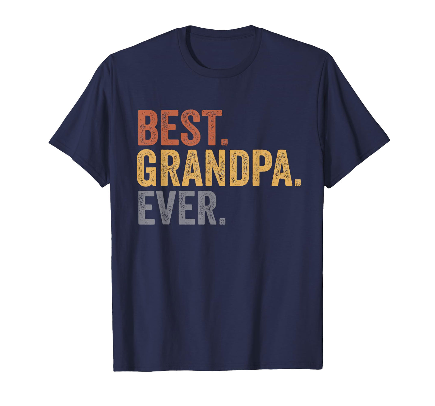 Best Grandpa Ever Gifts From Grandkids Grandpa Father's Day T-Shirt