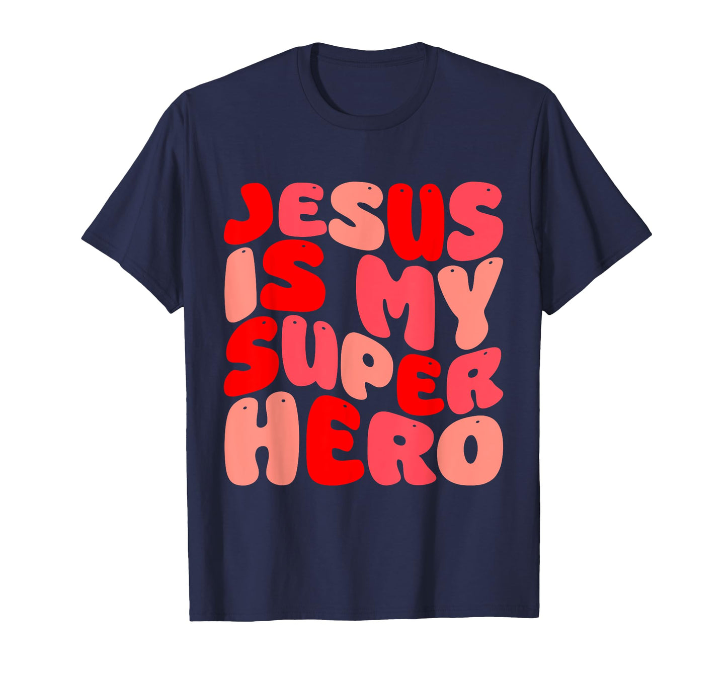 Jesus Is My Superhero Christian Religious T-Shirt