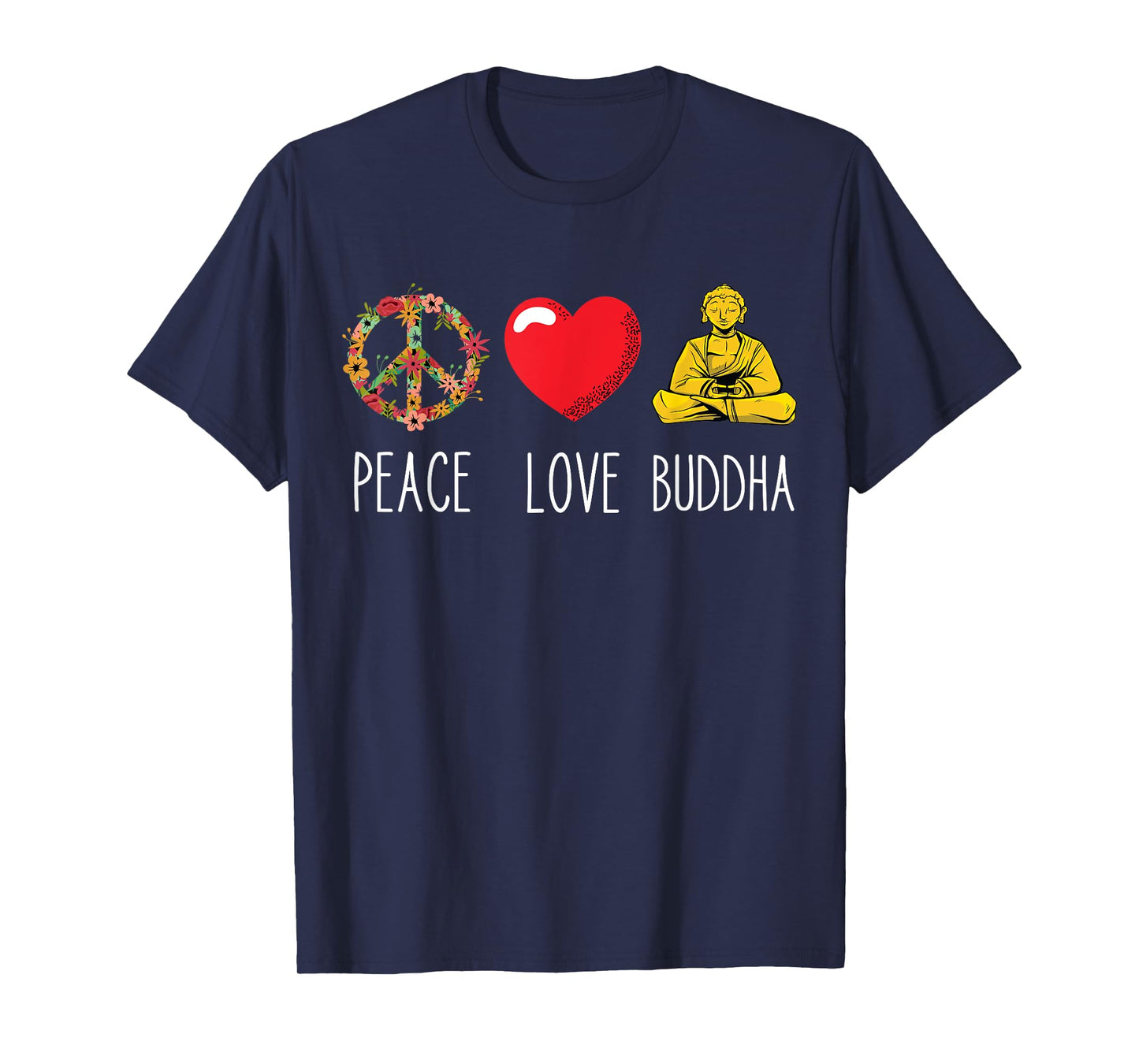 Buddha Love Peace Buddhist Zen Yoga Meditation Dao Mantra T-Shirt