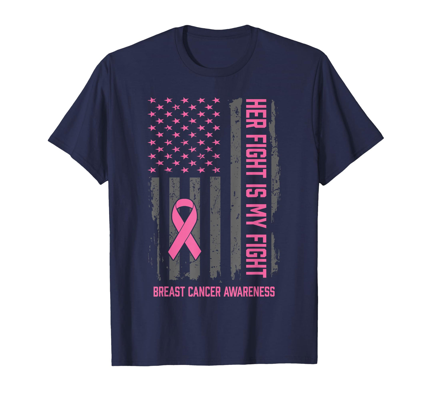 Breast Cancer Awareness Her Fight Is My Fight Breast Cancer T-Shirt