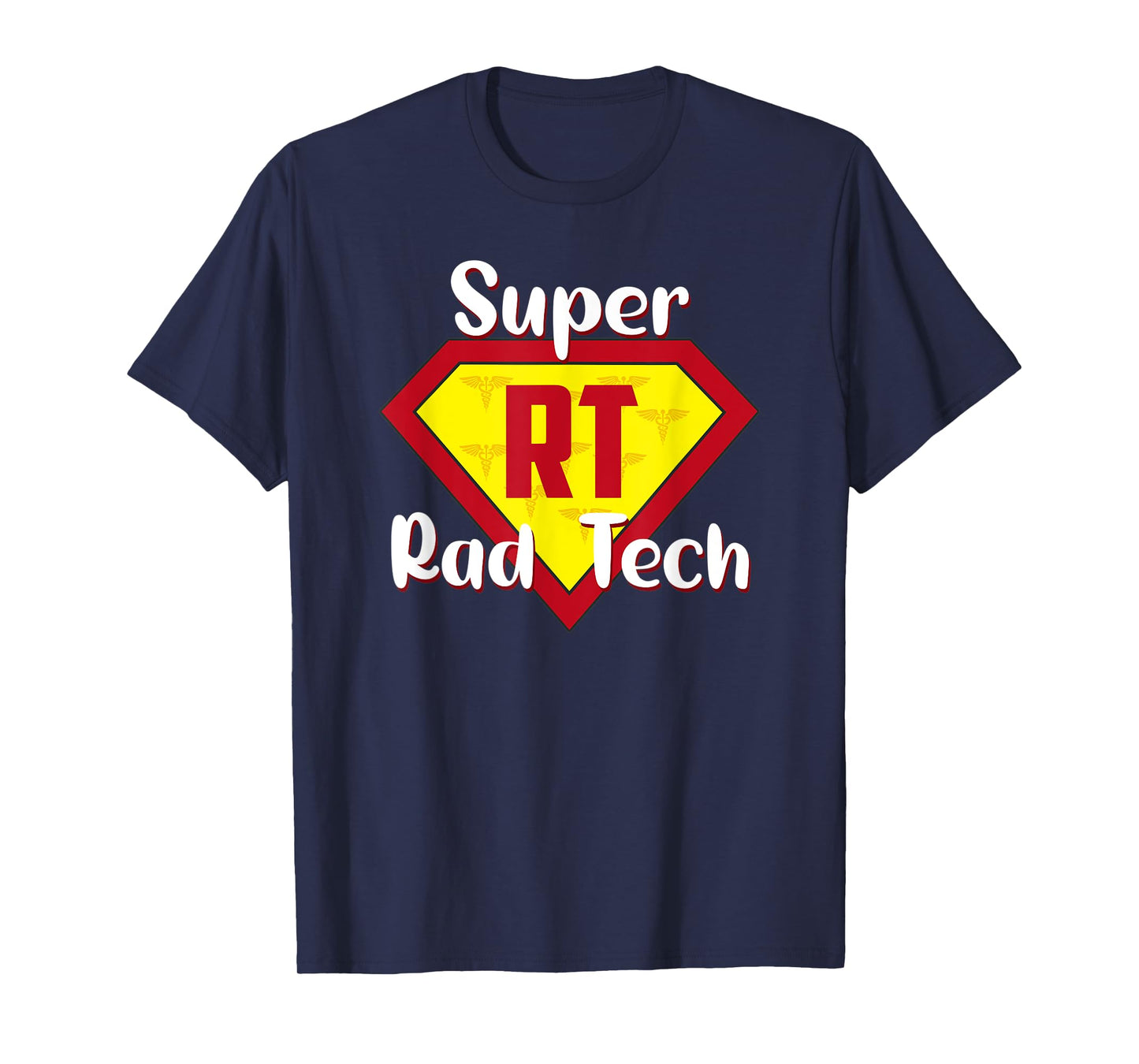 Super Rad Tech Hero RT Life Rad Tech Appreciation Gifts T-Shirt